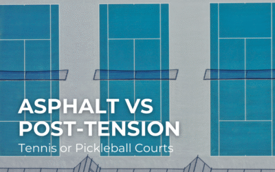 Asphalt vs. Post-Tension Concrete Courts